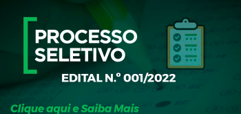 Processo Seletivo Edital N° 001/2022